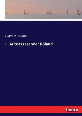 Book cover for L. Ariosts rasender Roland