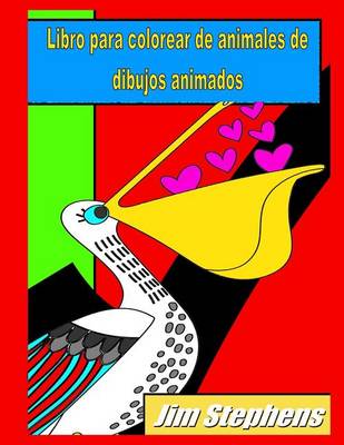 Book cover for Libro para colorear de animales de dibujos animados