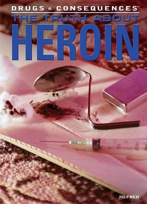 Book cover for The Truth about Heroin: