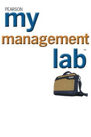 Cover of MyManagementLab with Pearson eText -- CourseSmart eCode -- for Fundamentals of Management