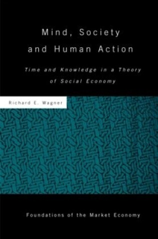 Cover of Mind, Society, and Human Action