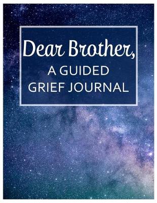 Book cover for Dear Brother, A Guided Grief Journal