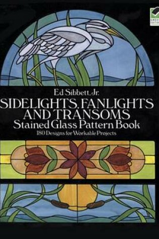 Cover of Sidelights, Fanlights and Transoms Stained Glass Pattern Book