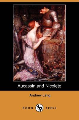 Book cover for Aucassin and Nicolete (Dodo Press)