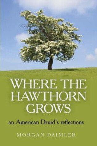 Cover of Where the Hawthorn Grows