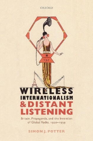 Cover of Wireless Internationalism and Distant Listening