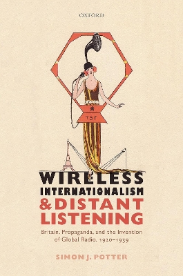 Book cover for Wireless Internationalism and Distant Listening