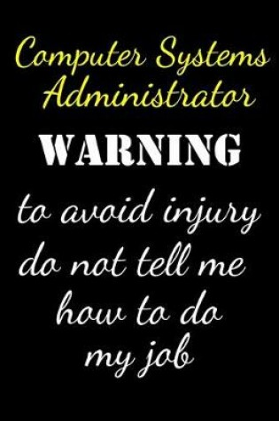 Cover of Computer Systems Administrator Warning To Avoid Injury