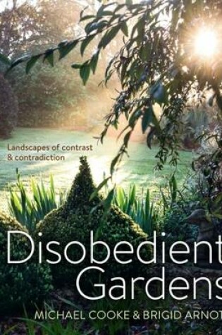 Cover of Disobedient Gardens