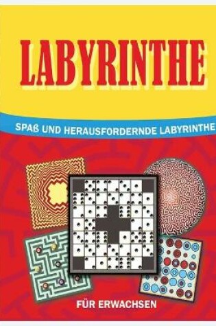 Cover of Spass und Herausfordernde Labyrinthe fur Erwachsene