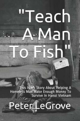 Cover of "Teach A Man To Fish"