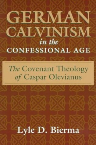 Cover of German Calvinism in the Confessional Age