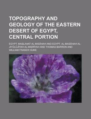 Book cover for Topography and Geology of the Eastern Desert of Egypt, Central Portion