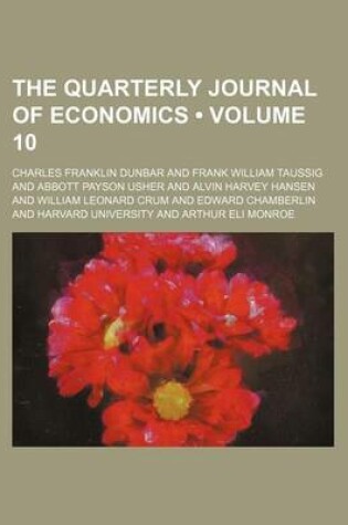 Cover of The Quarterly Journal of Economics (Volume 10)