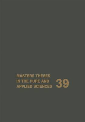 Cover of Masters Theses in the Pure and Applied Sciences