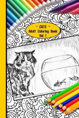 Book cover for Cats Adult Coloring Book Vol 1