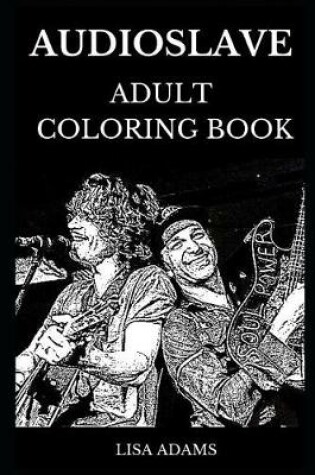 Cover of Audioslave Adult Coloring Book