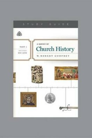 Cover of Survey of Church History, Part 2 A.D. 500-1500, A