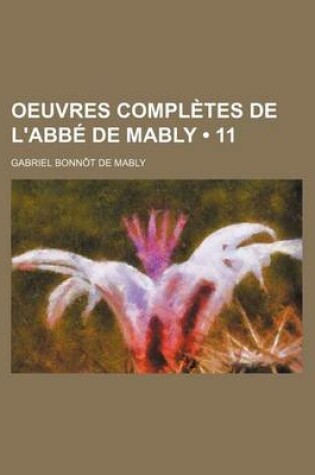 Cover of Oeuvres Completes de L'Abb de Mably (11)
