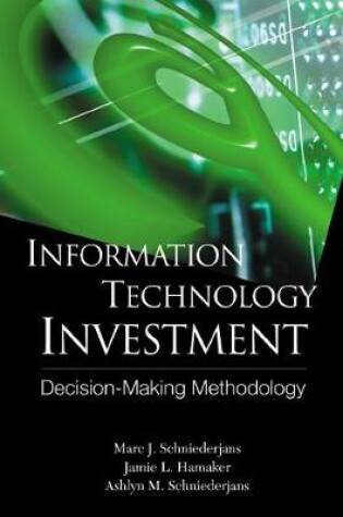 Cover of Information Technology Investment: Decision Making Methodology