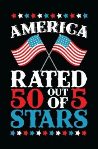 Cover of America Rated 50 Stars Out of 5