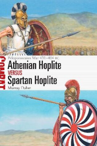 Cover of Athenian Hoplite vs Spartan Hoplite