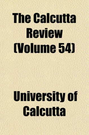Cover of The Calcutta Review (Volume 54)