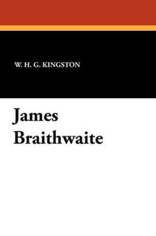 Cover of James Braithwaite