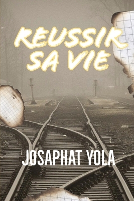 Book cover for Reussir Sa Vie