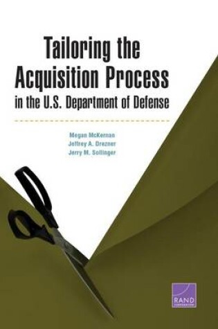 Cover of Tailoring the Acquisition Process in the U.S. Department of Defense