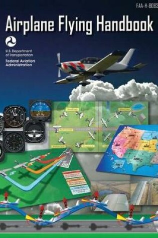 Cover of Airplane Flying Handbook (FAA-H-8083-3B - 2016)