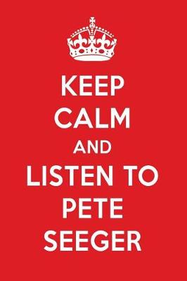 Book cover for Keep Calm and Listen to Pete Seeger