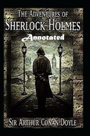 Cover of The Adventures of Sherlock Holmes "Annotated" British Detective Stories