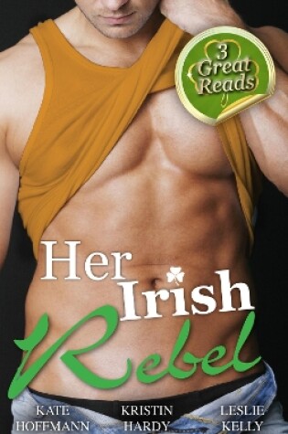 Cover of Her Irish Rebel - 3 Book Box Set