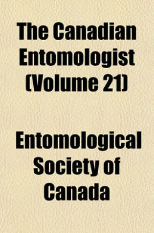 Cover of The Canadian Entomologist (Volume 21)