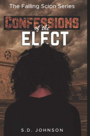 Cover of Confessions Of The Elect