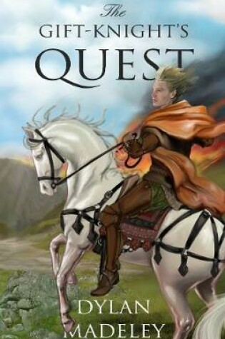 Cover of The Gift-Knight's Quest