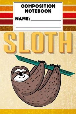 Book cover for Composition Notebook Sloth