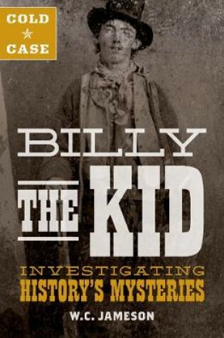 Cover of Cold Case: Billy the Kid