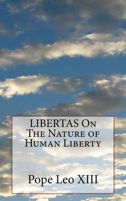 Book cover for LIBERTAS On The Nature of Human Liberty