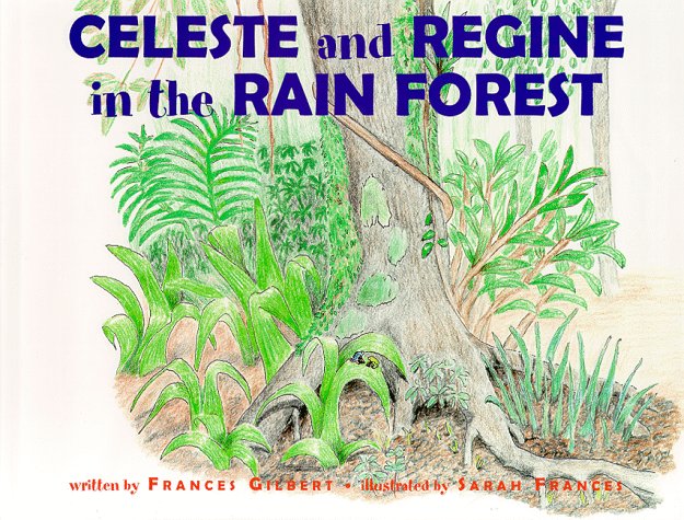 Book cover for Celeste & Regine in the Rain Forest