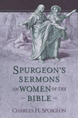 Cover of Spurgeon's Sermons on Women of the Bible
