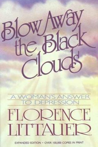 Cover of Blow away the Black Clouds