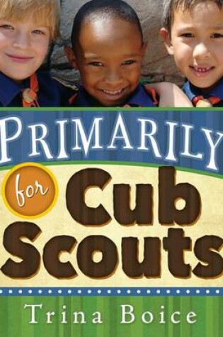 Cover of Primarily for Cub Scouts