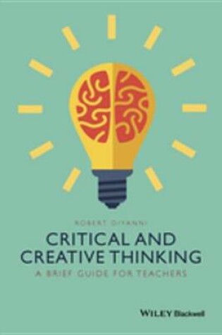 Cover of Critical and Creative Thinking