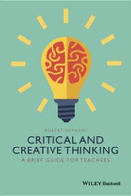 Book cover for Critical and Creative Thinking