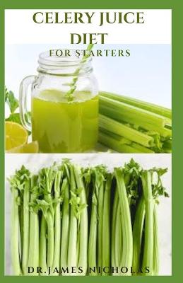 Book cover for Celery Juice Diet for Starters