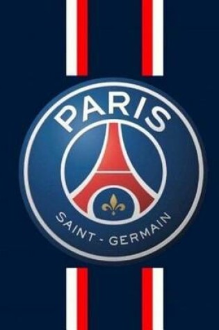 Cover of Paris Saint-Germain 2017 Diary
