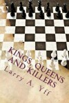 Book cover for Kings, Queens and Killers