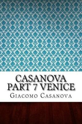 Cover of Casanova Part 7 Venice